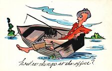 Postcard MN Guy Fishing Cartoon How are Things at Office? Vintage PC G8452 picture