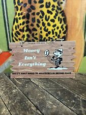 VINTAGE MONEY ISN’T EVERYTHING CARDBOARD SIGN CAR SALESMAN COMEDY FUNNY CHICAGO picture