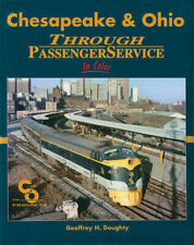 Morning Sun Books Chesapeake & Ohio Through Passenger Service In Color Hard 1602 picture