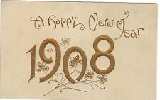 1908 Year Date A Happy New Year Gilded Embossed Germany Postcard Antique picture