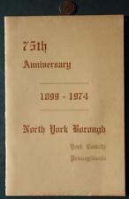1899 / 1974 Borough of North York Pennsylvania 75th birthday program VINTAGE --- picture