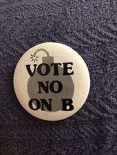 Vintage Collectible Anti War Vote No On B  Pin Back Button 2 Inch 1960’s-1970’s picture
