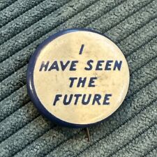 1940 NY World's Fair  I Have Seen the Future Button Pin General Motors Exhibit picture