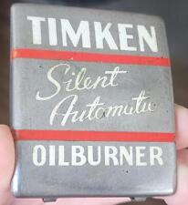 VINTAGE TIMKEN SILENT AUTOMATIC OIL BURNER CO. METAL ADVERTISING EMBLEM TAG picture