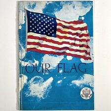 Our Flag Vintage 1974 93rd Congress Booklet House Document 93-324 Book 32 Pages picture
