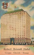 Vintage Postcard 1930's Robert Driscoll Hotel Corpus Christi Texas TX picture