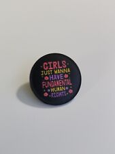 Girls Just Wanna Fundamental Human Rights Lapel Pin picture