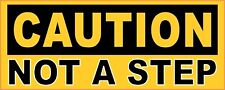 5in x 2in Caution Sticker Not A Step Decal Stickers Decals - picture