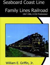 SEABOARD COAST LINE: Family Lines Railroad, 1967-1986, A CSX Predecessor (NEW) picture