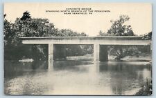 Postcard PA Vernfield Concrete Bridge Over North Branch Perkiomen River U13 picture