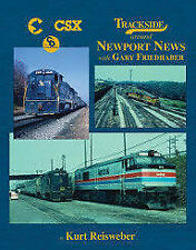 Morning Sun Books Trackside Around Newport News with Gary Friedhaber Hardco 1558 picture