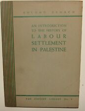 Jewish 1940s HISTORY OF LABOUR SETTLEMENT IN PALESTINE Israel Zionist Book picture