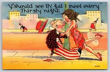 Comic Humor c1940's Y'should See Th' Gal I Meet Every Thirsty Night.. Postcard picture