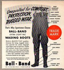 1952 Print Ad Ball-Band Fishing Wading Boots Mishawaka,IN picture