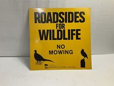 Vintage Minnesota Roadside For Wildlife No Mowing Aluminum Metal Sign pheasant picture