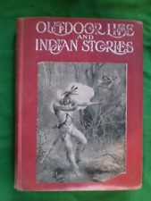 ANTIQUE INDIAN  1912 OUTDOOR LIFE AND INDIAN STORIES 244 PAGES  - PREOWNED picture