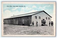 1910 Post Office Soldiers Camp Grant Rockford Illinois Vintage Antique Postcard picture