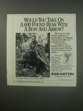 1990 Easton Bows Ad Chuck Adams - Would you take on a 600 pound bear picture