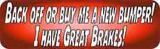 10x3 Red Back Off Or Buy Me A New Bumper Bumper Sticker Car Truck Sign Stickers picture