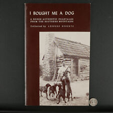 1959 I Bought Me A Dog And Other Folktales From The Southern Mountains Book picture