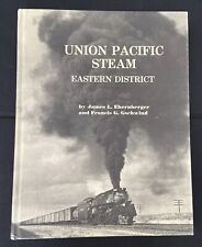 Union Pacific Steam Eastern District by James L Ehernberger & Francis G Gschwind picture
