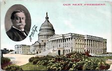 William Howard Taft, Next President, US Capitol, Washington DC- 1908 Postcard picture