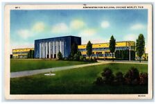 c1933 Administration Building Chicago World's Fair Northward Illinois Postcard picture