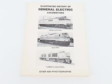 Illustrated History of General Electric Locomotives O. M. Kerr ©1979 SC Book picture