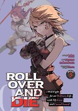 Roll Over and Die: I Will Fight for an Ordinary Life with My Love and Cursed Swo picture