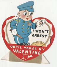 c1950s~Police Officer~I WONT ARREST UNTIL YOURE MY VALENTINE~Vintage Card picture