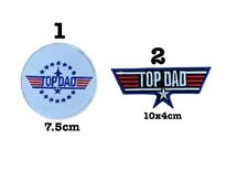 Top Dad Fathers Day Top Gun Embroidered Iron Sew On Patch Badge Jackt Jeans  picture
