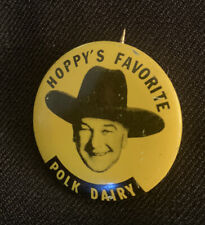 Vintage HOPPY'S FAVORITE POLK DAIRY Pin Button HOPALONG CASSIDY picture