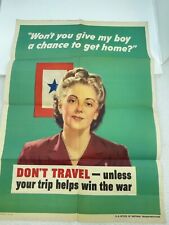 WWII 1944 USA WAR POSTER - Don’t Travel Unless It Helps Win 20”x27” Son Home picture