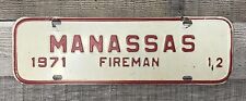 1971 Manassas Virginia Fireman License Plate Town Tag Topper Retro Firefighter picture