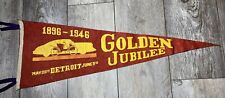 Vintage 1896 ~ 1946 DETROIT Golden Jubilee May 29th / June 9th Rare Felt Pennant picture