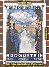 METAL SIGN - 1935 Springs of Eternal Youth Badgastein Austria - 10x14 Inches picture