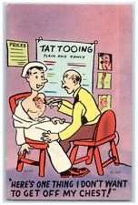 c1930's Sailor Tattoo Shop I Don't Want To Get Off My Chest WW2 Vintage Postcard picture