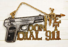 'We Don't Dial 911' Wild West Sculptural Hand Gun with Bullet Wall Word Art Sign picture