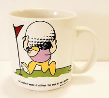Vintage 1987 Coffee Cup Mug Golf The Hardest Work is Getting Ball to The Green picture