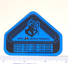 Coal Mining Sticker Dayco Gold Label Cog Band Oilfield Products picture