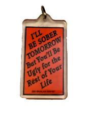 Vintage Novelty Keychain Sober Tomorrow Ugly For The Rest Of Your Life Churchill picture