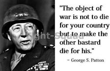 WW2 Picture Photo General George Patton quote about die for your country 2 2165 picture