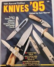 Knives ‘95 - 15th Annual Edition By Ken Warner -Vintage-304 Pages Very Good Cond picture