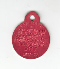 1972-73 BINGHAMPTON NEW YORK VACCINATED AGAINST RABIES TAG #507 picture