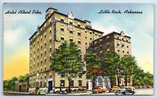 Postcard Hotel Albert Pike, Little Rock, Arkansas linen 1956 J173 picture