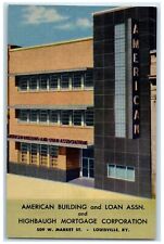c1940 American Building Loan Highbaugh Mortgage Louisville Kentucky KY Postcard picture