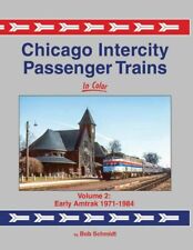 Morning Sun Books Chicago Intercity Passenger Trains In Color Volume 2: Ear 1761 picture