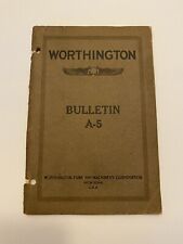 WORTHINGTON PUMP & MACHINERY CORP. - 1925 BULLETIN A-5 CATALOG picture