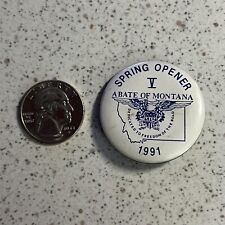 1991 Abate Of Montana Motorcyclist Rights Group Springer Opener Pinback Button picture