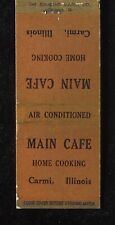 1930s Main Cafe Home Cooking Air Conditioned Carmi IL White Co Matchbook picture